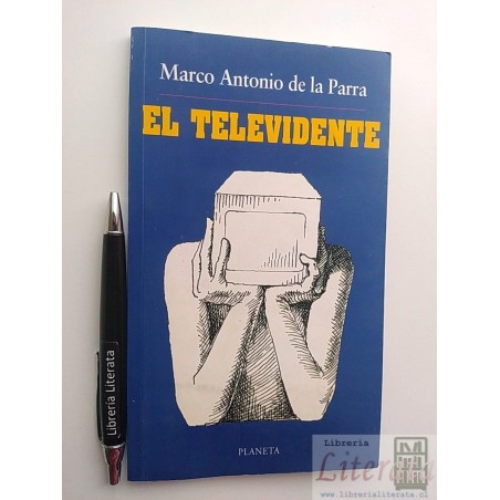 El televidente Marco Antonio de la Parra Ed. Planeta