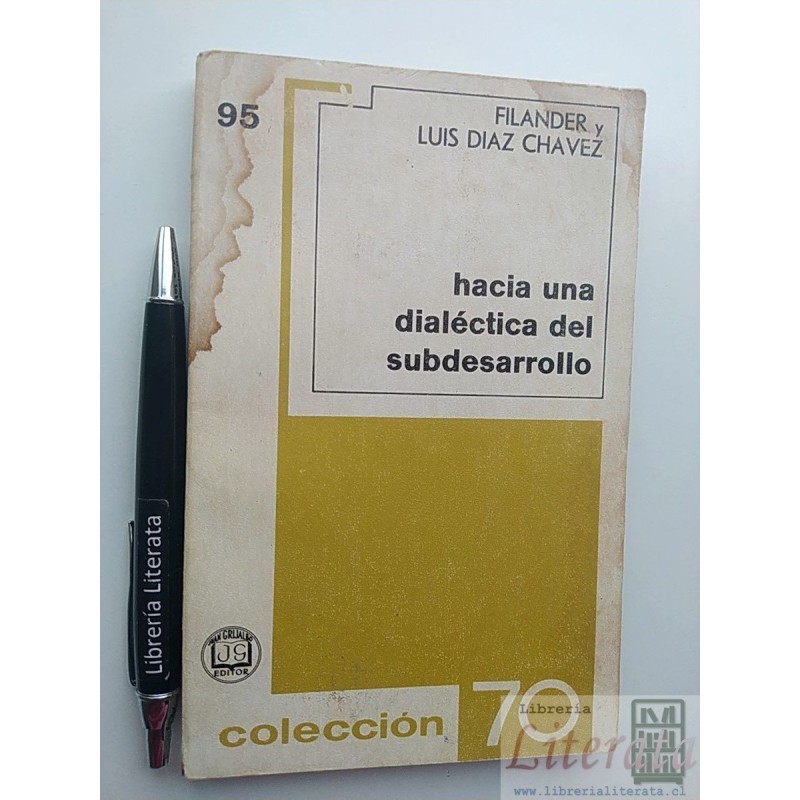 Hacia una dialéctica del subdesarrollo Filander y Luis Diaz