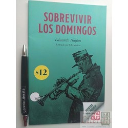 Sobrevivir los domingos Eduardo Halfon Ed. FCE ilustrado b/n