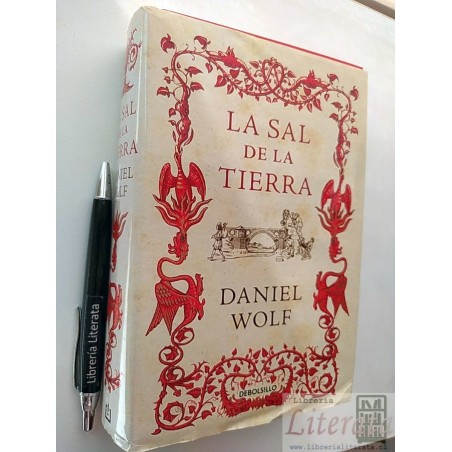 La sal de la Tierra Daniel Wolf Ed. Debolsillo tapas duras 8