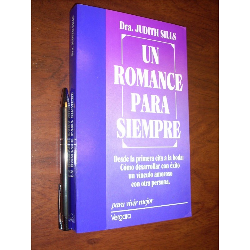 Un Romance Para Siempre Dra Judith Sills Ed Vergara / Para V