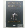 Dinero Oscuro historia oculta multimillonarios extrema derec