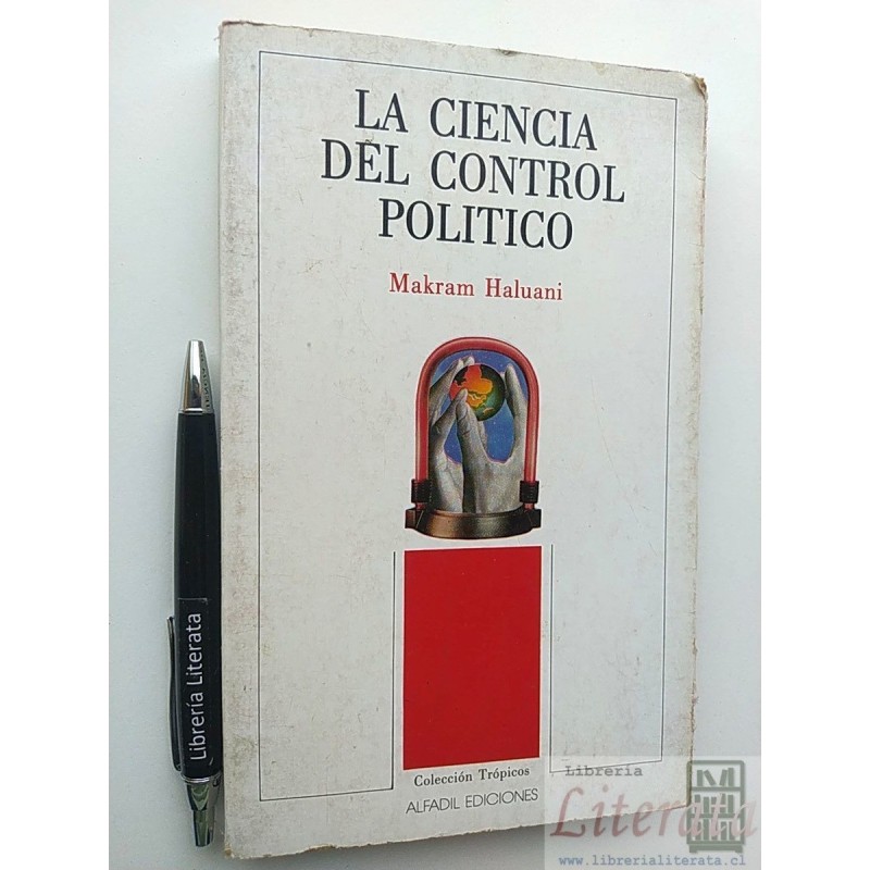 La ciencia del control político Makram Haluani Ed. Alfadil C