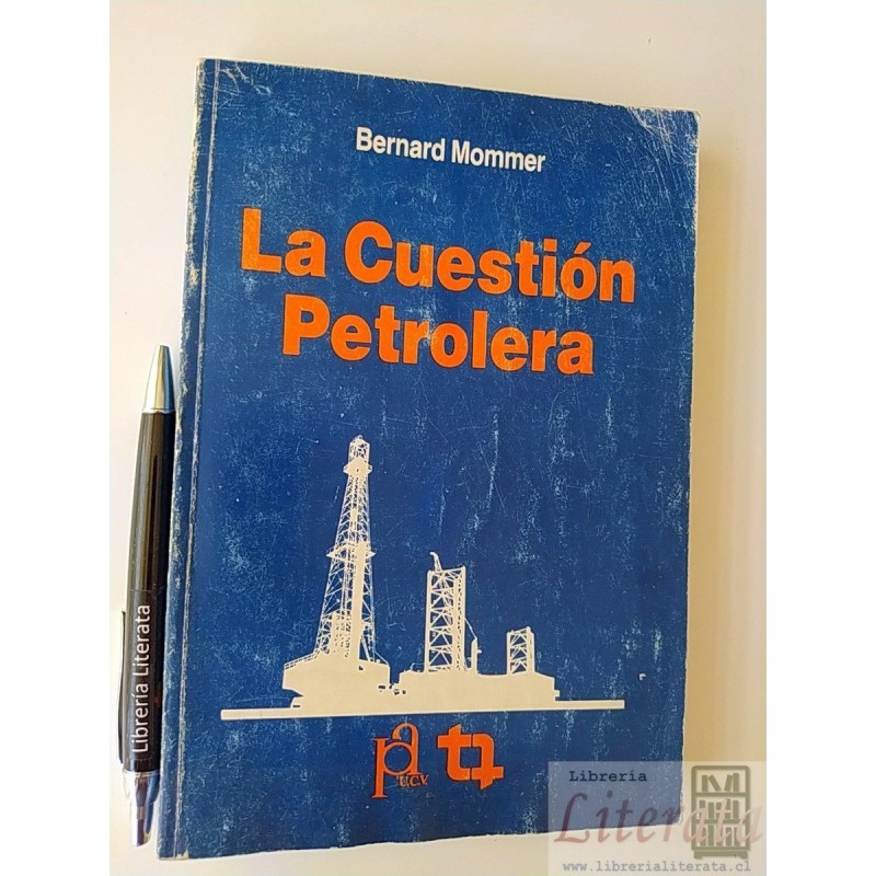 La cuestión petrolera Bernard Mommer Ed. UCV