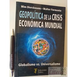 Geopolítica de la crisis económica mundial Wim Dierckxsens W