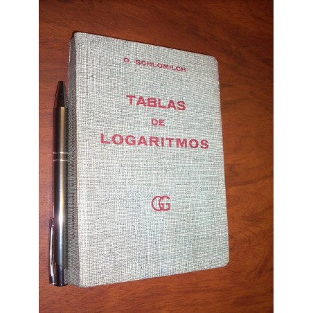 Tablas De Logaritmos O Schlomilch Ed Gustavo Gili