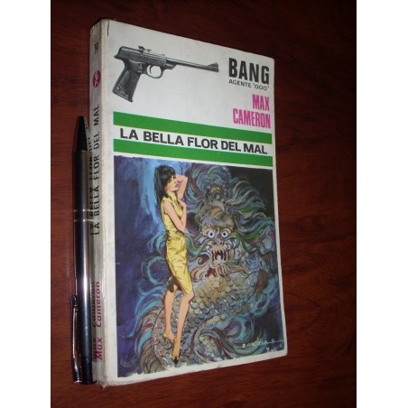 La Bella Flor Del Mal Max Cameron Ferma / Bang Agente 000