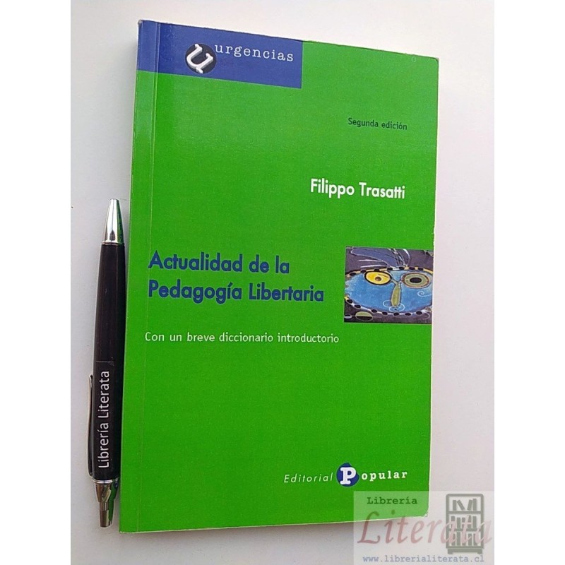 Actualidad de la pedagogía libertaria Filippo Trasatti Ed. P
