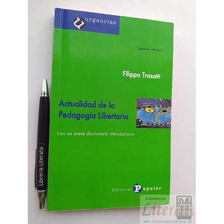 Actualidad de la pedagogía libertaria Filippo Trasatti Ed. P