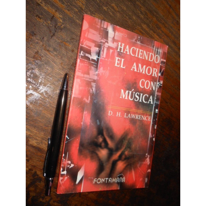 Haciendo El Amor Con Música D H Lawrence Ed. Fontamara