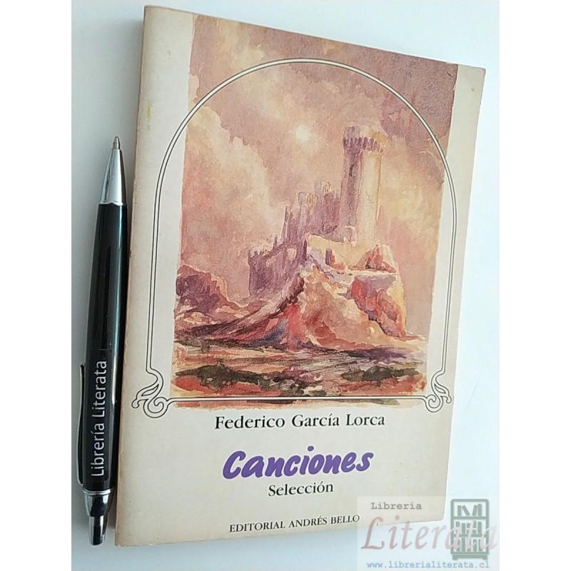 Canciones Federico García Lorca Ed. Andrés Bello selección