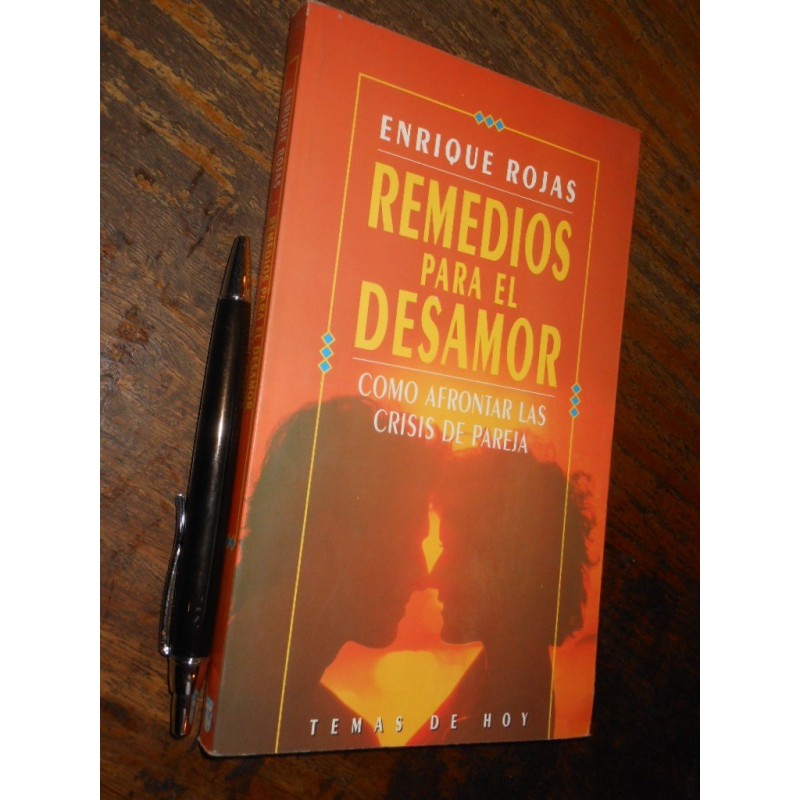Remedios Para El Desamor Enrique Rojas Ed. Temas De Hoy