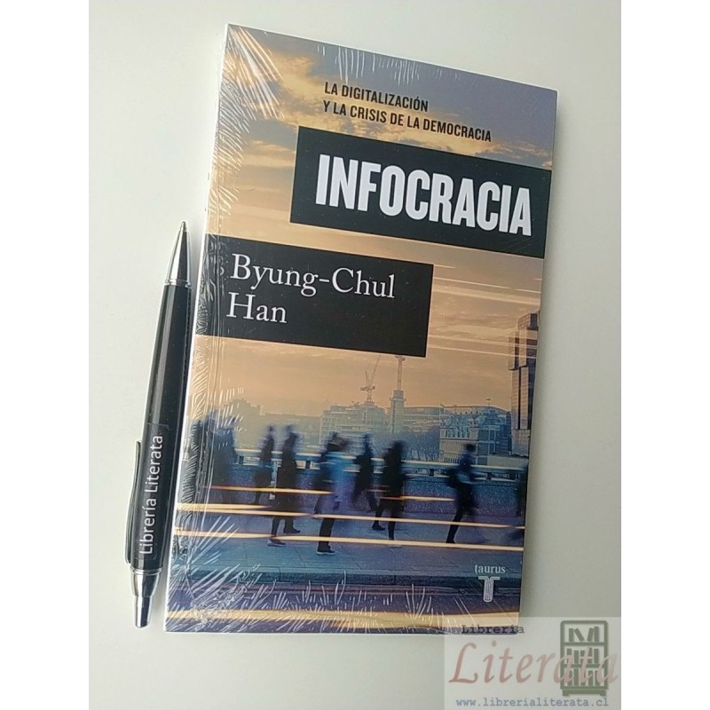 Infocracia Byung Chul Han Ed. Taurus