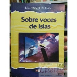 Sobre voces de islas Liliana Pualuan Ed. RIL