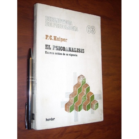 El Psicoanálisis Examen Crítico De Su Vigencia P C Kuiper He