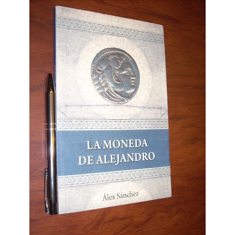 La Moneda De Alejandro Álex Sánchez Álex Sánchez / Firmado P
