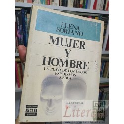 Mujer y hombre Elena Soriano Ed. Plaza & Janés formato...