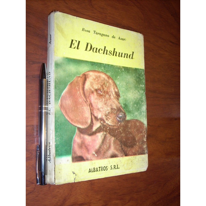 El Dachshund (en Español) Rosa Taragano De Azar Ed Albatros
