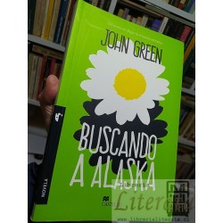 Buscando a Alaska John Green Ed Castillo SOLO ORIGINALES