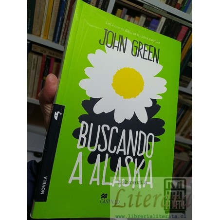Buscando a Alaska John Green Ed Castillo SOLO ORIGINALES
