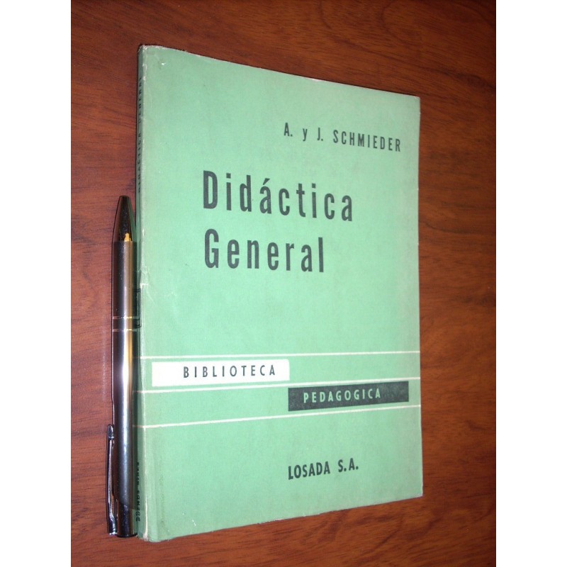 Didáctica General A Y J Schmieder Ed Losada 1963