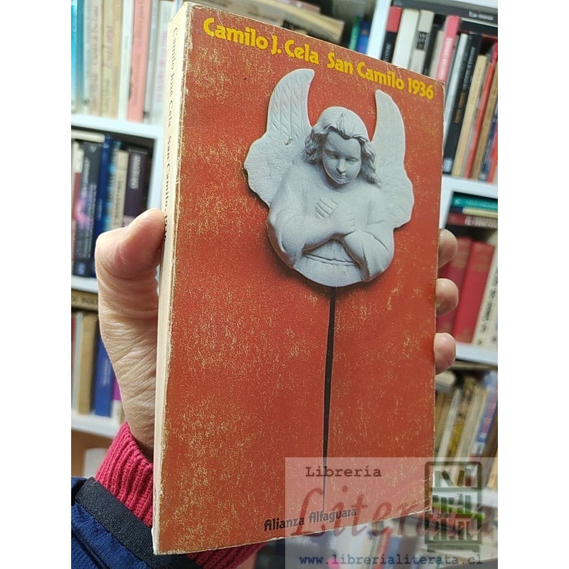 San Camilo 1936 Camilo José Cela Ed. Alianza Alfaguara 334 páginas