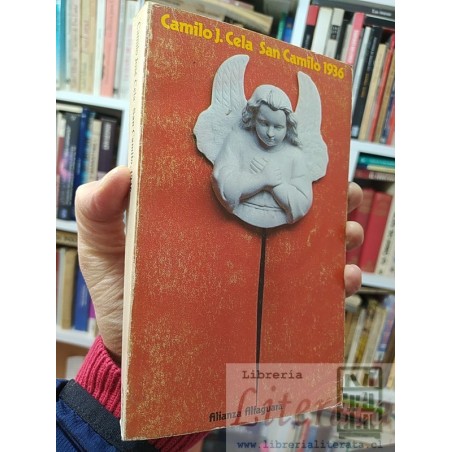 San Camilo 1936 Camilo José Cela Ed. Alianza Alfaguara 334 páginas