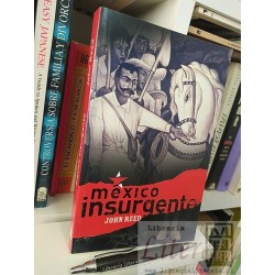 México insurgente John Reed Ed. Ocean Sur 275 páginas