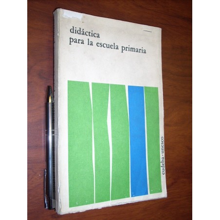 Didáctica Para La Escuela Primaria Robert Dottrens Eudeba /