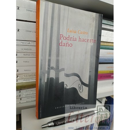 Podría hacerte daño Luisa Castro Ed. Del viento