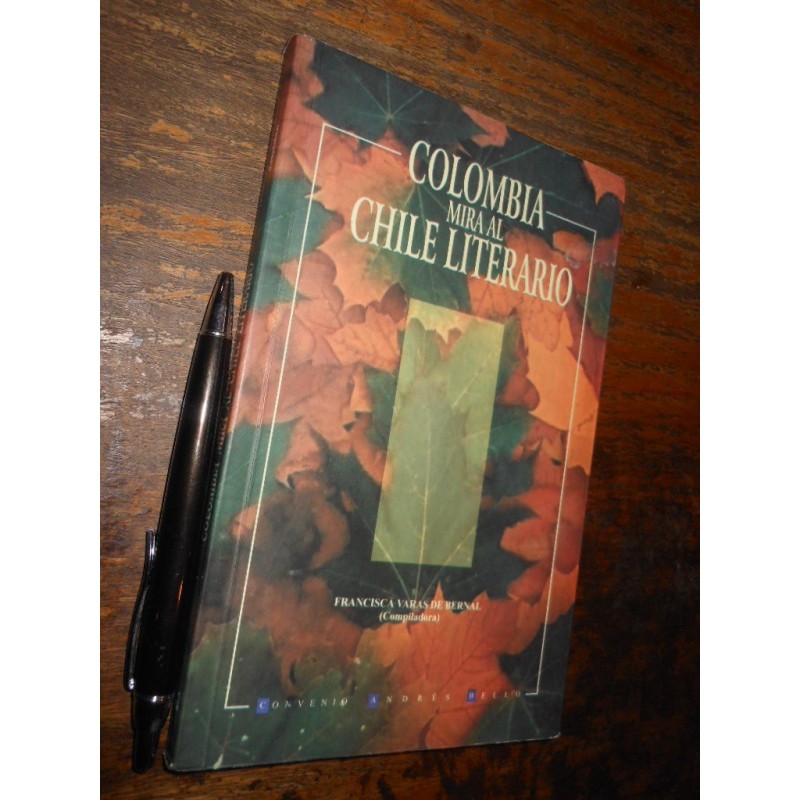 Colombia Mira Al Chile Literario Francisca Varas De Bernal (