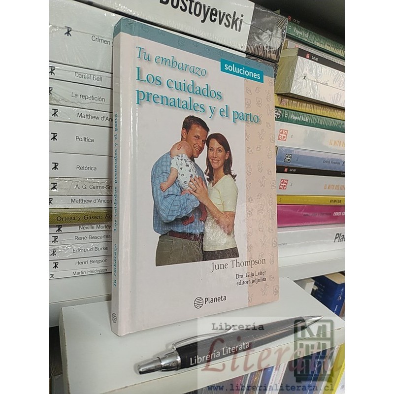 Tu embarazo los cuidados prenatales y el parto June Thompson Ed. Planeta tapas duras