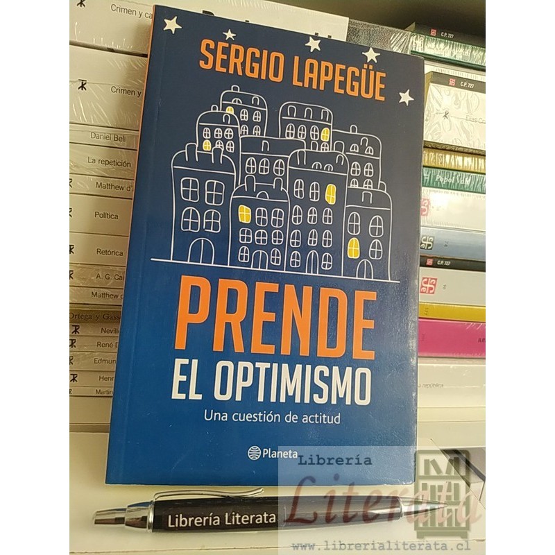 Prende el optimismo una cuestión de actitud Lapegue Sergio Ed. Planeta