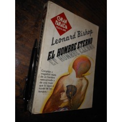 El Hombre Eterno Leonard Bishop Ed. Plaza & Janés / Formato