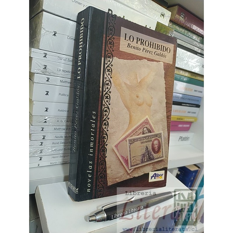 Lo prohibido Benito Pérez Galdós Ed. Albor 370 páginas