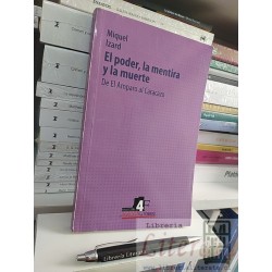 El poder la mentira y la muerte Miguel Izard De el amparo al caracazo