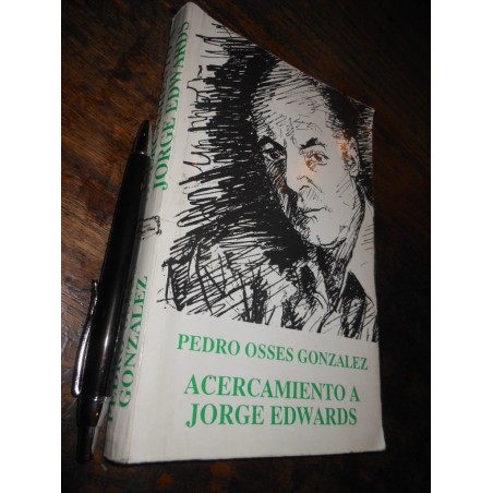 Acercamiento A Jorge Edwards Pedro Osses González Ed. Noria