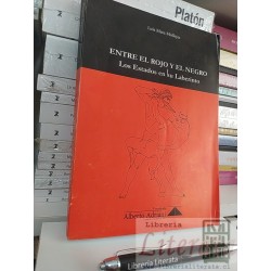 Entre el rojo y el negro Estados en su laberinto Luis Mata Mollejas Ed. Laberto Adriani