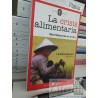 La crisis alimentaria movilizaciones en el Sur Laurent Delcourt coord. 0 a la izquierda ed. Popular
