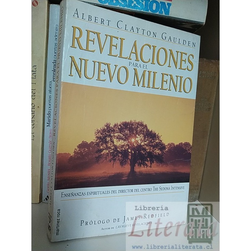 Revelaciones para el nuevo milenio Albert Clayton Gaulden Ed. Martínez Roca prólogo James Redfield formato grande