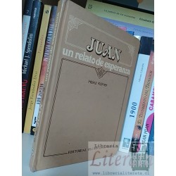 Juan un relato de esperanza Heinz Korner Ed. Blume tapas duras