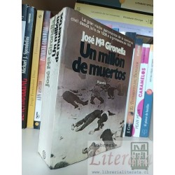 Un millón de muertos José Ma Gironella Ed. Planeta Novela...