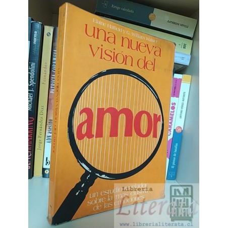 Una nueva visión del amor Elaine Hatfield y G William Walster Ed. Fondo educativo interamericano