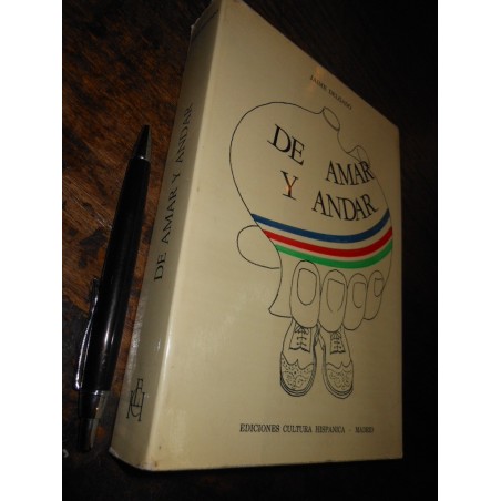 De Amar Y Andar Jaime Delgado Ed. Cultura Hispánica 1977 Pri