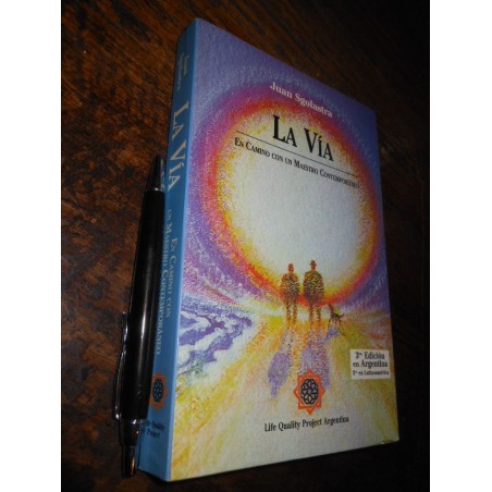 La Vía Juan Sgolastra Ed. Life Quality Project