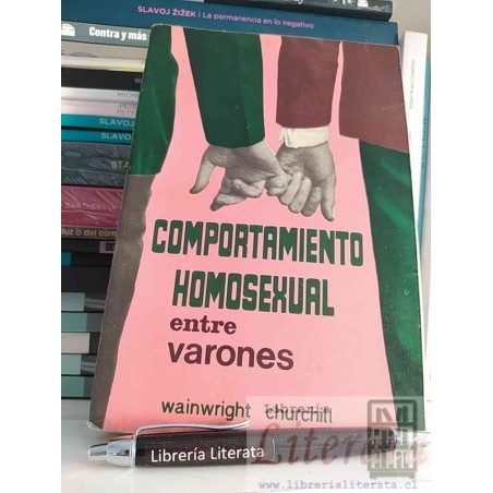Comportamiento Homosexual entre varones Wainwright Chruchill Ed. Verde Oro 508 páginas