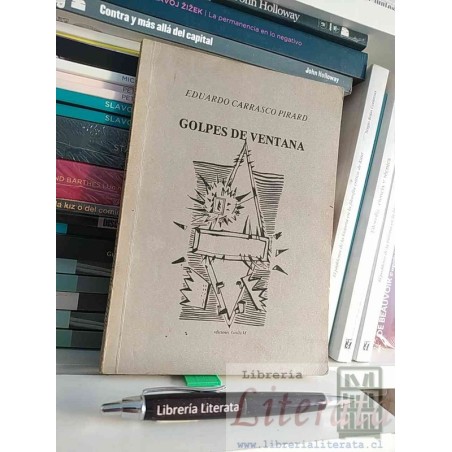 Golpes de ventana Eduardo Carrasco Pirard Ed. Grillo 1a edición numerado 26
