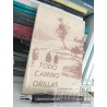 Todo camino orillas Ibar Varas Ed. Espada Rota dedicado por autor