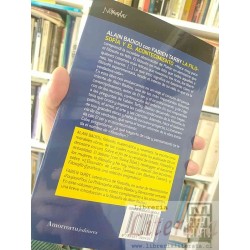 La filosofía y el acontecimiento Alain Badiou Fabien Tarby Ed. Amorrortu 205 páginas