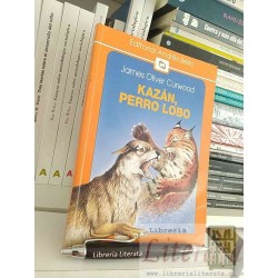 Kazán Perro Lobo James Oliver Curwood Ed. Andrés Bello